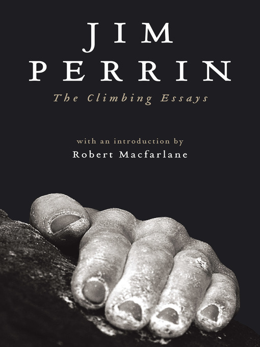 Title details for The Climbing Essays by Jim Perrin - Available